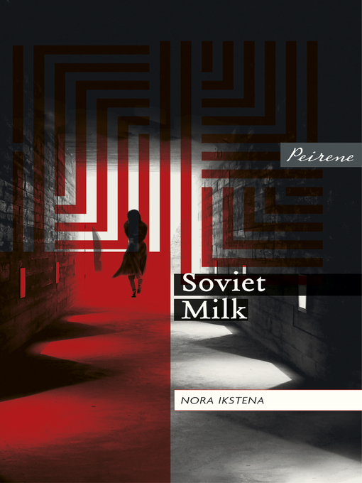 Title details for Soviet Milk by Nora Ikstena - Wait list